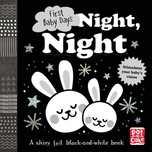 Book cover of: First Baby Days: Night, Night. By: Pat-a-Cake