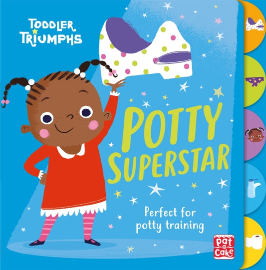 Toddler Triumphs: Potty Superstar, A potty training book for girls 9781526381514 Pat-a-Cake