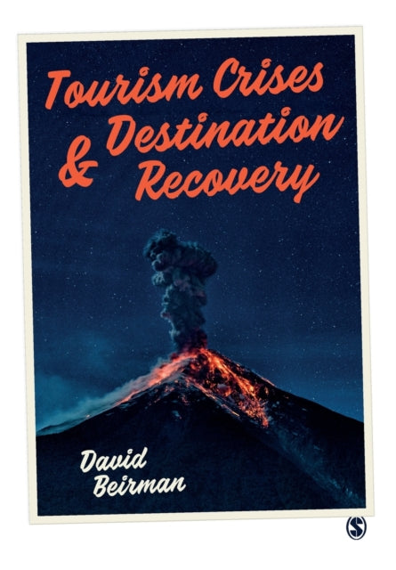 Book cover of: Tourism Crises and Destination Recovery. By: David Beirman