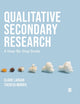 Book cover of: Qualitative Secondary Research. By: Claire Largan
