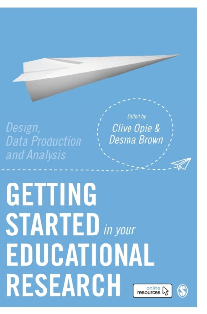 Book cover of: Getting Started in Your Educational Research