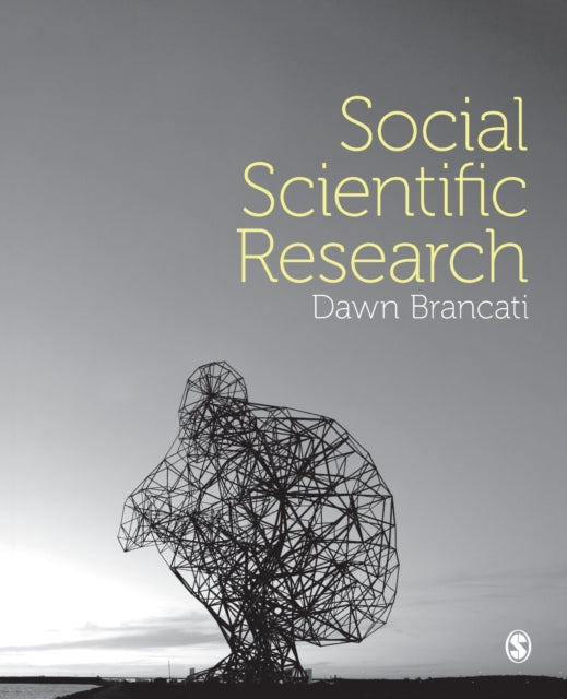 Book cover of: Social Scientific Research. By: Dawn Brancati