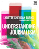 Book cover of: Understanding Journalism. By: Lynette Sheridan Burns