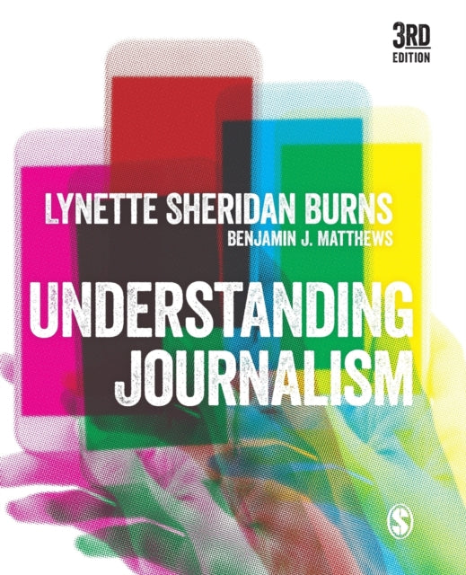 Book cover of: Understanding Journalism. By: Lynette Sheridan Burns