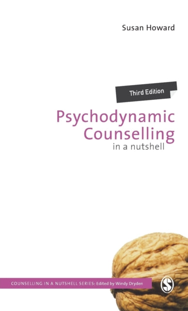 Book cover of: Psychodynamic Counselling in a Nutshell. By: Susan Howard