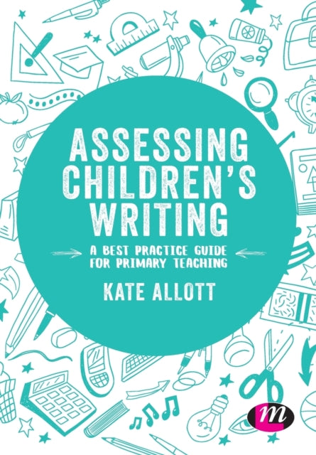 Book cover of: Assessing Children's Writing. By: Kate Allott