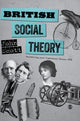 Book cover of: British Social Theory. By: John Scott