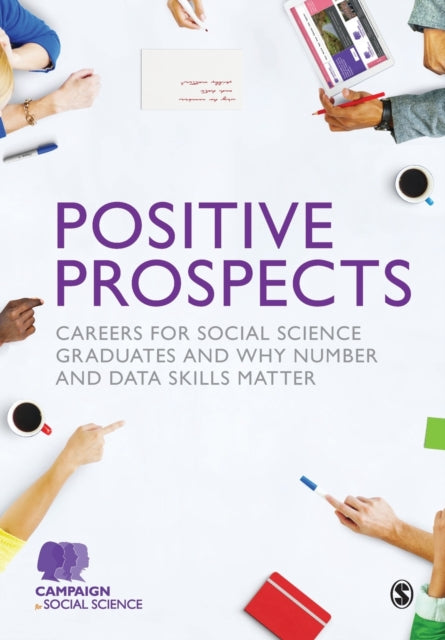 Book cover of: Positive Prospects. By: Campaign for Campaign for Social Science