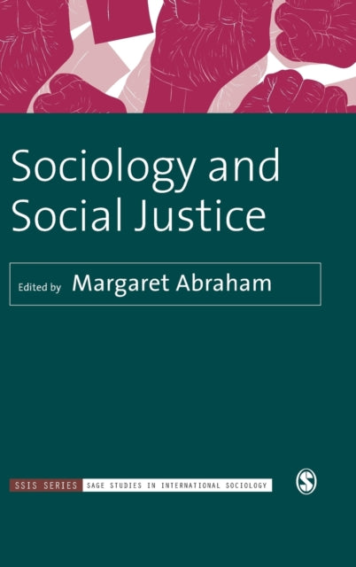 Book cover of: Sociology and Social Justice. By: Margaret Abraham