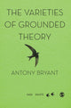 Book cover of: Varieties of Grounded Theory. By: Antony Bryant