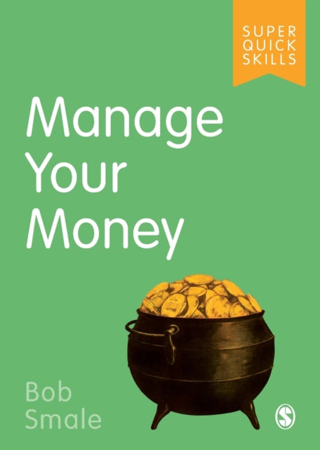 Book cover of: Manage Your Money. By: Bob Smale