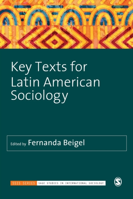 Book cover of: Key Texts for Latin American Sociology. By: Fernanda Beigel