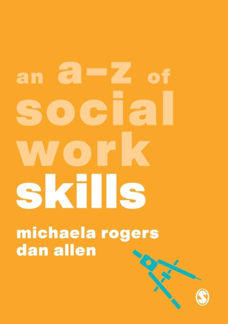 Book cover of: A-Z of Social Work Skills. By: Michaela Rogers