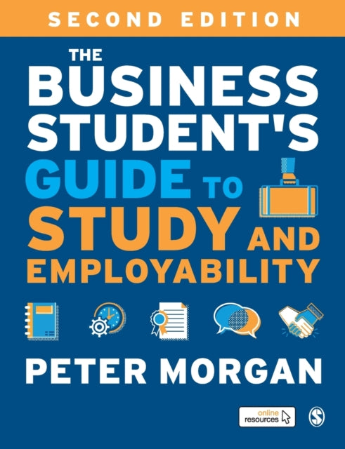 Book cover of: Business Student's Guide to Study and Employability. By: Peter Morgan