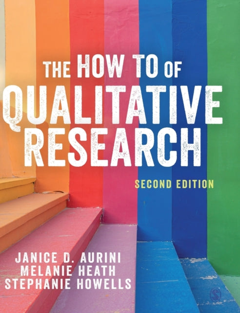 Book cover of: How To of Qualitative Research. By: Janice Aurini