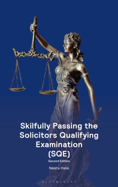 Book cover of: Skilfully Passing the Solicitors Qualifying Examination (SQE). By: Neeta Halai