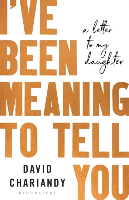Book cover of: I've Been Meaning to Tell You. By: David Chariandy