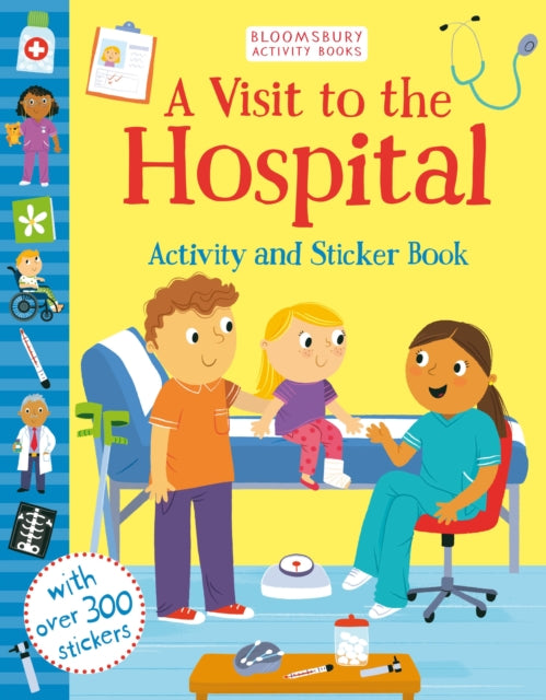 Book cover of: Visit to the Hospital Activity and Sticker Book. By: Samantha Meredith