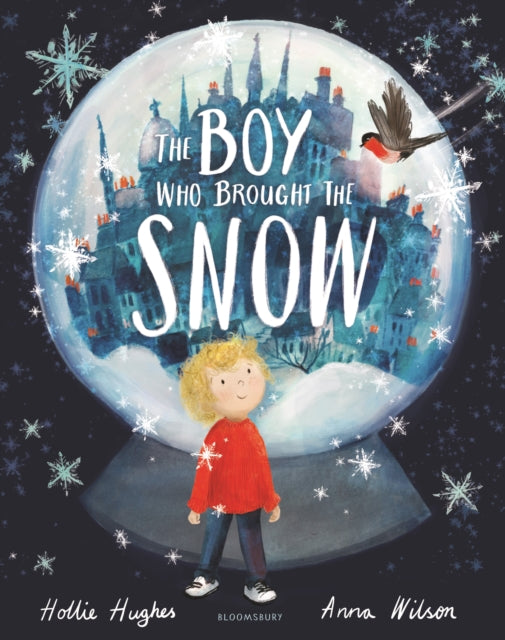 Boy Who Brought the Snow 9781526609656 Hollie Hughes