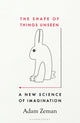 Shape of Things Unseen, A New Science of Imagination 9781526609755 Adam Zeman