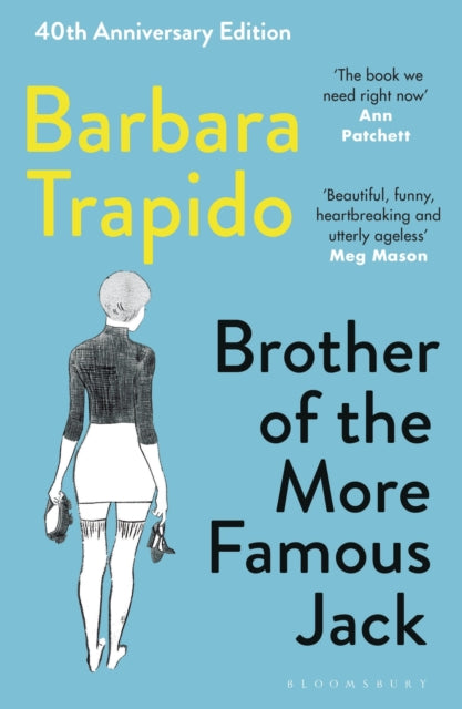 Brother of the More Famous Jack, BBC Radio 4 Book at Bedtime 9781526612656 Barbara Trapido