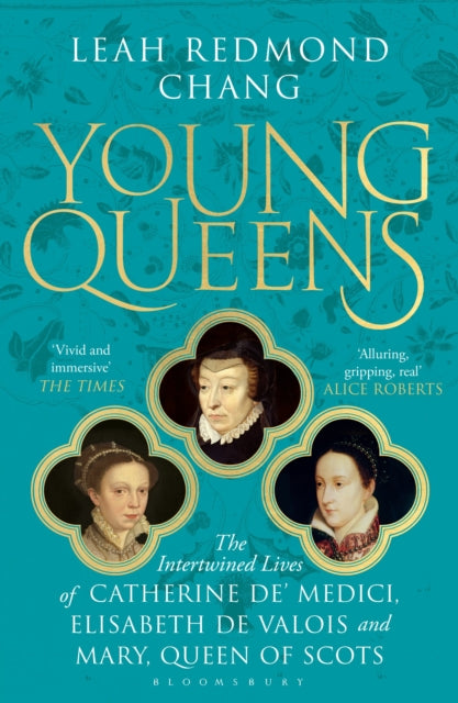 Young Queens, The gripping, intertwined story of three queens, longlisted for the Women's Prize for Non-Fiction 9781526613431 Leah Redmond Chang