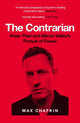 Contrarian, Peter Thiel and Silicon Valley's Pursuit of Power 9781526619570 Max Chafkin