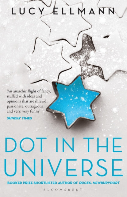 Book cover of: Dot in the Universe. By: Lucy Ellmann