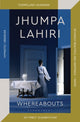 Whereabouts 9781526629975 Jhumpa Lahiri