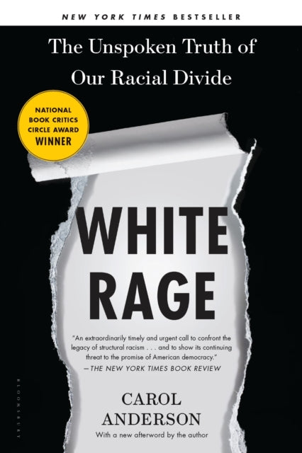 Book cover of: White Rage. By: Carol Anderson