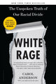 Book cover of: White Rage. By: Carol Anderson