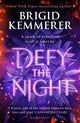Defy the Night 9781526632807 Kemmerer  Brigid