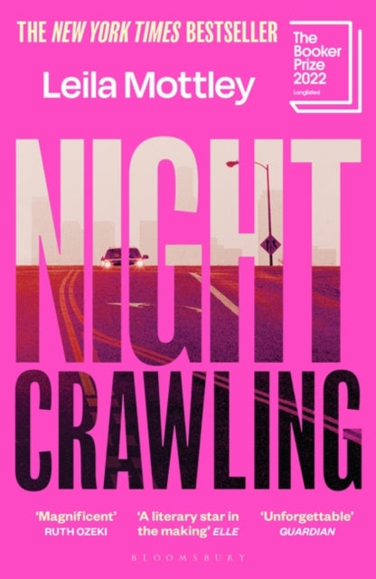 Nightcrawling, Longlisted for the Booker Prize 2022 - the youngest ever Booker nominee 9781526634559 Leila Mottley