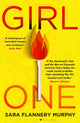 Book cover of: Girl One. By: Sara Flannery Murphy
