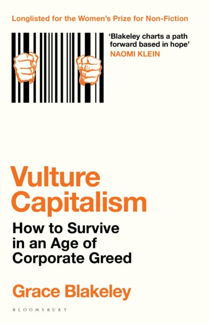 Vulture Capitalism, How to Survive in an Age of Corporate Greed 9781526638069 Grace Blakeley