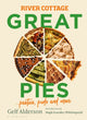 River Cottage Great Pies, pasties, puds and more 9781526639172 Gelf Alderson