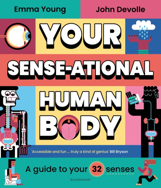 Book cover of: Your SENSE-ational Human Body. By: Emma Young