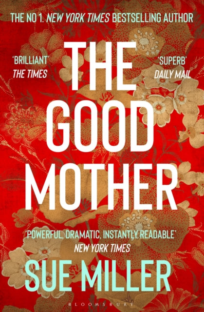 Good Mother, The ‘powerful, dramatic, readable’ New York Times bestseller 9781526654953 Sue Miller