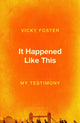 Book cover of: It Happened Like This