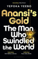 Book cover of: Anansi's Gold. By: Yepoka Yeebo