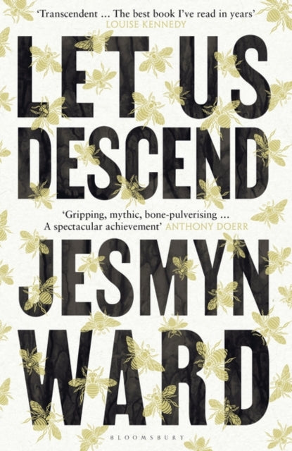 Book cover of: Let Us Descend. By: Jesmyn Ward