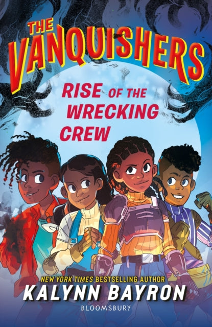 Book cover of: Vanquishers: Rise of the Wrecking Crew. By: Kalynn Bayron
