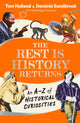 Book cover of: Rest is History Returns. By: Dominic Sandbrook