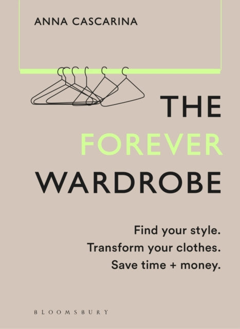 Book cover of: Forever Wardrobe. By: Anna Cascarina