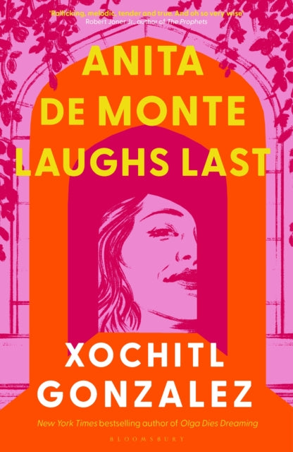 Book cover of: Anita de Monte Laughs Last. By: Xochitl Gonzalez