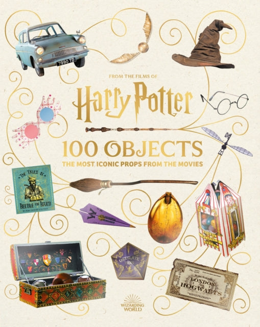 Book cover of: From the Films of Harry Potter: 100 Objects: The Most Iconic Props from the Movies. By: REVENSON, JODY