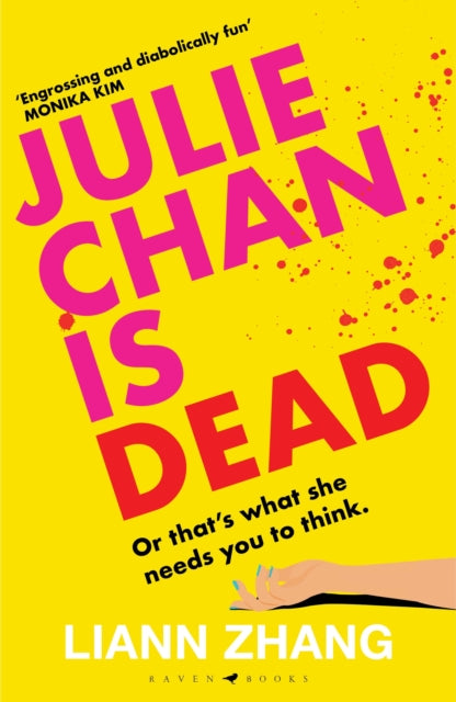 Julie Chan is Dead, 'diabolically fun' Monika Kim 9781526681843 Liann Zhang