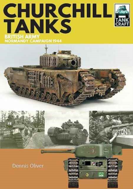 Book cover of: Churchill Tanks. By: Dennis Oliver