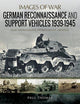 Book cover of: German Reconnaissance and Support Vehicles 1939-1945. By: Paul Thomas