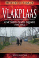 Book cover of: Vlakplaas: Apartheid Death Squads. By: Robin Binckes